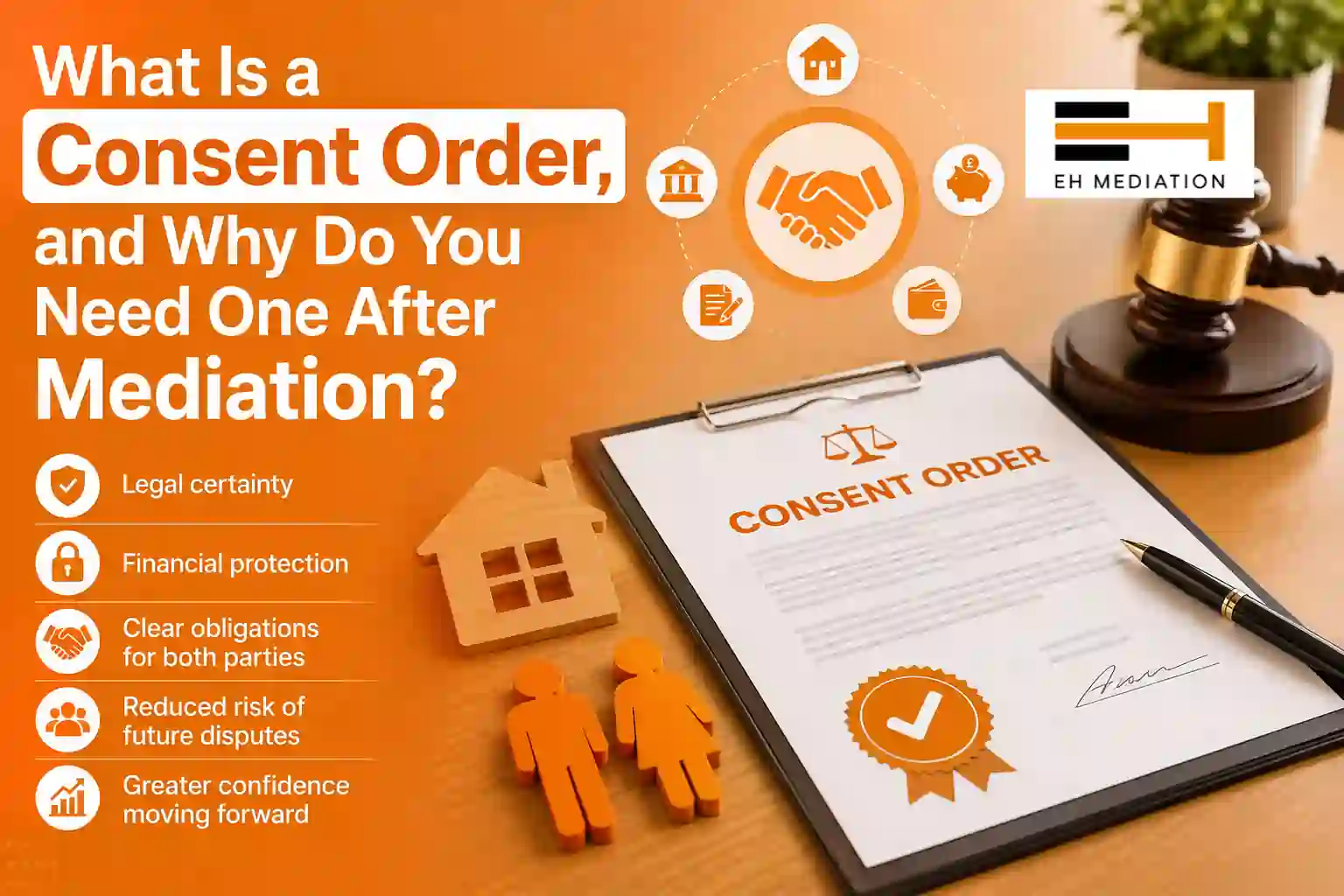 What Is a Consent Order, and Why Do You Need One After Mediation Lymington?